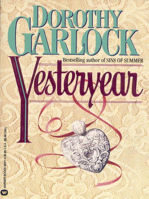 Title details for Yesteryear by Dorothy Garlock - Available